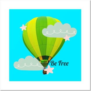 Be Free Hot Air Balloon Sky Posters and Art